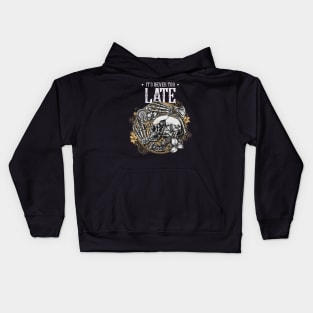 It's Never Too Late Skull and Bones Kids Hoodie